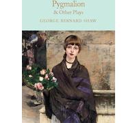 Pygmalion et autres pièces