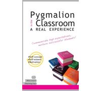 Pygmalion in the classroom: A REAL EXPERIENCE