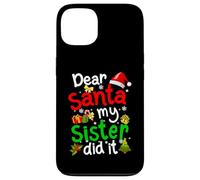 Pyjama de Noël amusant avec inscription « Dear Santa My Sister Did It » Coque pour iPhone 13
