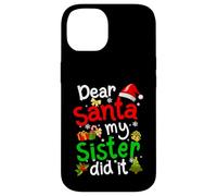 Pyjama de Noël amusant avec inscription « Dear Santa My Sister Did It » Coque pour iPhone 14