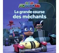 PYJAMASQUES - LA GRANDE COURSE DES MECHANTS