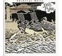 Pyke Josh - Chimney's Afire [Import]