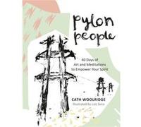 Pylon People by Cath Woolridge Cath Woolridge (Auteur)