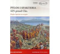 Pylos et Sfakteria 425 av. J.-C. La défaite des Spartiates sur l'île (Buch auf Polnisch)