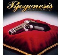 Pyogenesis - She Makes Me Wish I Had a Gun [Import]