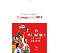 Pyongyang 1071 Jacky Schwartzmann (Auteur)
