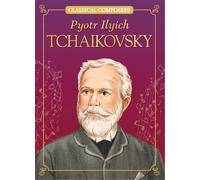 Pyotr Ilyich Tchaikovsky