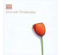 Pyotr Il'yich Tchaikovsky Chill With Tchaikovsky (CD) Album