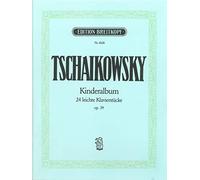 Pyotr ilyich tchaikovsky : kinderalbum 24 leichte klavierstucke op.39