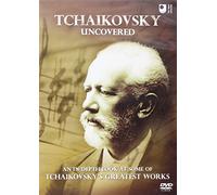 Pyotr Ilyich Tchaikovsky-Uncovered [Import]