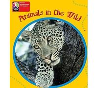 Pyp L1 Animals In The Wild Single (Pearson Baccalaureate Primaryyears Programme)