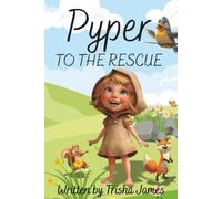 Pyper to the Rescue: A Children’s Chapter Book about a family’s journey of rescuing and releasing wildlife.