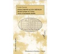 Jacques-Louis Lacour – Pyracmond ou les Créoles – Drame lyrique en 3 actes – Broché