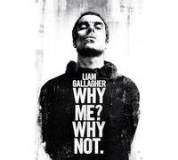 Pyramid International Poster Liam Gallagher Why Me ? Why Not.