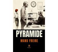 Pyramide - Manu Freire - Le Lys Bleu - broché - Théâtre