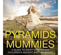 Pyramids And Mummies