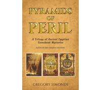 Pyramids of Peril: A Trilogy of Ancient Egyptian Gamebook Mysteries