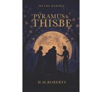 Pyramus and Thisbe