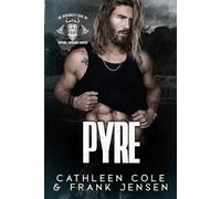 Pyre: A Motorcycle Club Romance