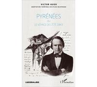 Pyrénées Ou le voyage de l'été 1843 - le voyage de l'été 1843 - Sylvie Blotnikas - L'harmattan - broché - Théâtre