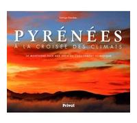 Santiago Mendieta – Pyrénées, à la croisée des climats – Relié