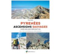 Pyrénées, Ascensions Sauvages - Tome 1, Ouest