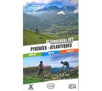 Pyrenees - Atlantique 91 Itineraires VTT + une grande traversée du Pays Basque