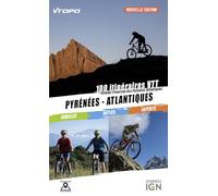 PYRÉNÉES - ATLANTIQUES VTT 100 ITINÉRAIRES