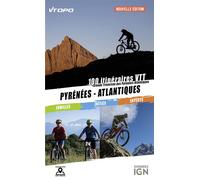 Pyrenees - atlantiques vtt 100 itineraires - NICOLAS WATTEAU - Vtopo - broché - Guide