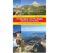 Pyrénées Catalanes - Pireneus Catalans Les plus belles randonnées - Bruno Mateo - Rando Eds - broché - Guide