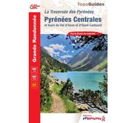 Pyrénées Centrales La Traversée des Pyrénées - Collectif - Federation Francaise De Randonnee Pedestre - broché - Guide