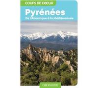 Pyrénées: De l'Atlantique à la Méditerranée
