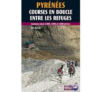 PYRENEES, COURSES EN BOUCLE ENTRE LES REFUGES