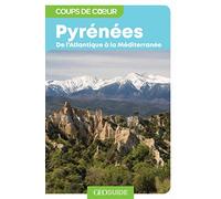 Pyrénées: De l'Atlantique à la Méditerranée