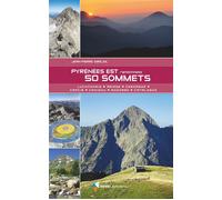 Pyrénées Est, 50 sommets - Jean-Pierre Siréjol - Rando Eds - broché - Guide