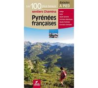 Pyrenees francaises les 100 plus beaux sentiers - Collectif - Chamina Eds - broché - Guide