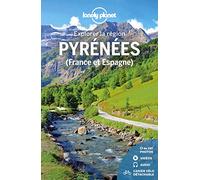 Pyrénées France et Espagne - Explorer la région - 1ed