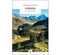 Pyrénées: La grande traversée