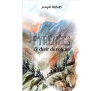 Pyrénées, le désir de voyage