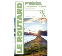 Guide du Routard Itinéraires de la Liberté dans les Pyrénées