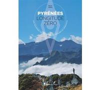 Pyrénées longitude Zéro Bruno Valcke (Auteur)
