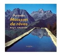 Pyrénées, Moisson De Rêves