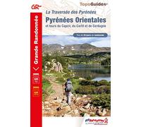 Pyrénées Orientales: Et tours du Capcir, du Carlit et de Cerdagne