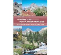 Pyrénées Ouest Randonnées autour des refuges