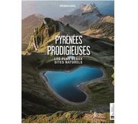 Pyrénées prodigieuses Patrick Espel (Auteur)