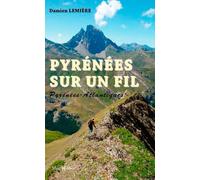 Pyrénées sur un fil : Pays Basque, Béarn