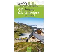 Pyrenees t2 20 refuges de montagne en famille 65-31-09-11-66 - Patrick Espel - Chamina Eds - broché - Guide