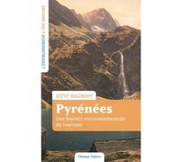 Pyrénées - Une histoire environnementale du tourisme - Steve Hagimont - Champ Vallon - broché - Guide