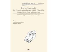 Pyrgos/Mavroraki: The Acheulo-Yabrudian and Middle Palaeolithic frequentation of the palimpset site: Preliminary presentation and catalogue
