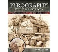 Pyrography Style Handbook by Lora S. Irish Lora S. Irish (Auteur)